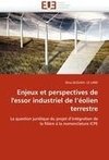 Enjeux et perspectives de l'essor industriel de l'éolien terrestre