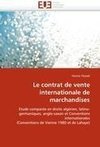 Le contrat de vente internationale de marchandises