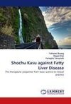 Shochu Kasu against Fatty Liver Disease