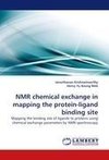 NMR chemical exchange in mapping the protein-ligand binding site