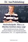 Hochschulpakt. Was u.a. Monika Grütters dazu sagt