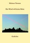 Der Wind will keine Ruhe