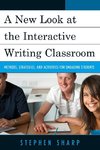 A New Look at the Interactive Writing Classroom