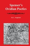 Spenser's Ovidian Poetics