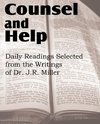 Counsel and Help, Daily Readings Selected from the Writings of Dr. J.R. Miller