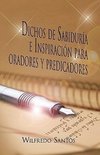 Dichos de Sabiduria E Inspiracion Para Oradores y Predicadores