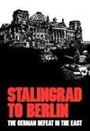 Stalingrad to Berlin