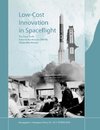 Low Cost Innovation in Spaceflight