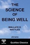 The Science of Being Well (Qualitas Classics)
