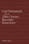 Carl Dolmetsch and the 20th-Century Recorder Repertoire