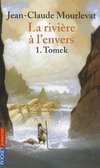 La rivière à l'envers 01. Tomek