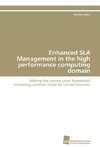 Enhanced SLA Management in the high performance computing domain