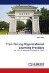 Transferring Organizational Learning Practices