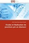 Etudes et Réalisation de jonctions p/n en diamant