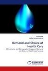 Demand and Choice of Health Care