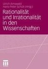 Rationalität und Irrationalität in den Wissenschaften