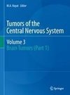 Tumors of the Central Nervous system, Volume 3