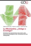 La Melatonina, ¿Amiga o Enemiga?