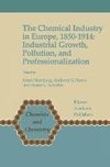 The Chemical Industry in Europe, 1850-1914