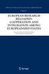 European Research Reloaded: Cooperation and Integration among Europeanized States