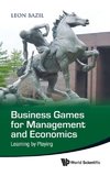 Business Games for Management and Economics