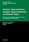 Systems, Approximation, Singular Integral Operators, and Related Topics