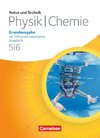 Natur und Technik. Physik/Chemie 5./6. Schuljahr. Schülerbuch. Grundausgabe mit Differenzierungsangebot - Ausgabe N