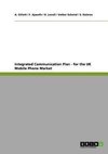 Integrated Communication Plan - for the UK Mobile Phone Market