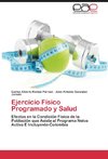 Ejercicio Físico Programado y Salud