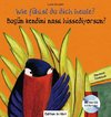 Wie fühlst du dich heute? Kinderbuch Deutsch-Türkisch