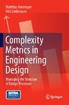 Complexity Metrics in Engineering Design