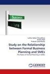 Study on the Relationship between Formal Business Planning and SMEs