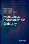 Neuroscience, Consciousness and Spirituality