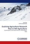 Evolving Agriculture Research Plan in Hill Agriculture