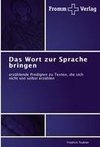 Das Wort zur Sprache bringen