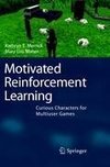 Motivated Reinforcement Learning