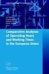 Comparative Analyses of Operating Hours and Working Times in the European Union