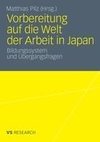 Vorbereitung auf die Welt der Arbeit in Japan