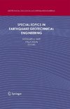 Special Topics in Earthquake Geotechnical Engineering