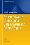 Recent Advances in Functional Data Analysis and Related Topics