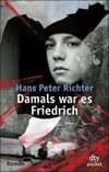 Damals war es Friedrich