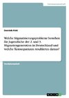 Welche Stigmatisierungsprobleme bestehen für Jugendliche der 2. und 3. Migrantengeneration in Deutschland und welche Konsequenzen resultieren daraus?