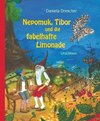 Nepomuk, Tibor und die fabelhafte Limonade