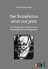 Der Sozialismus einst und jetzt