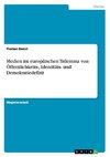 Medien im europäischen Trilemma von Öffentlichkeits-, Identitäts- und Demokratiedefizit