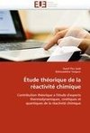 Étude théorique de la réactivité chimique