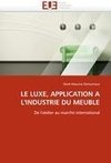 LE LUXE, APPLICATION A L'INDUSTRIE DU MEUBLE