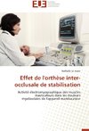 Effet de l'orthèse inter-occlusale de stabilisation