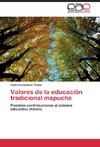 Valores de la educación tradicional mapuche