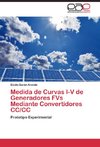 Medida de Curvas I-V de Generadores FVs Mediante Convertidores CC/CC